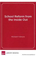 School Reform from the Inside Out