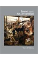 Brunel and the Art of Invention