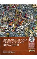 Richard III and the Battle of Bosworth