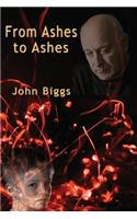 From Ashes to Ashes