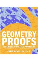 Geometry Proofs Essential Practice Problems Workbook with Full Solutions