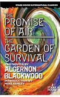The Promise of Air / The Garden of Survival