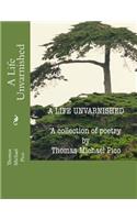 Life Unvarnished