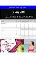 2 Day Diet Daily Diet & Exercise Log