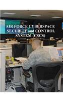 Air Force Cyberspace Security and Control System (CSCS)