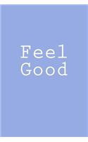 Feel Good