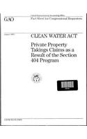 Clean Water ACT: Private Property Takings Claims as a Result of the Section 404 Program