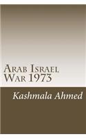 Arab Israel War 1973