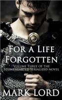 For a Life Forgotten