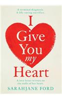 I Give You My Heart