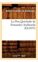 Don Quichotte de Fernandez Avellaneda (Éd.1853)