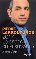 2017 Le Chaos Ou Le Sursaut: (Documents)