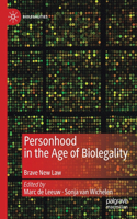 Personhood in the Age of Biolegality