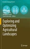 Exploring and Optimizing Agricultural Landscapes