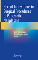 Recent Innovations in Surgical Procedures of Pancreatic Neoplasms