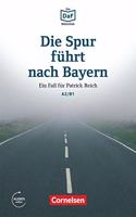 Die Spur fuhrt nach Bayern - Einen Betruger auf der Spur
