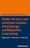 Kinder Mit Lern- Und Emotional-Sozialen Entwicklungsauffalligkeiten in Der Schule