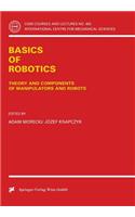 Basics of Robotics: Theory and Components of Manipulators and Robots