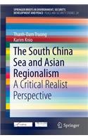 The South China Sea and Asian Regionalism