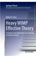 Heavy Wimp Effective Theory