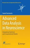 Advanced Data Analysis in Neuroscience: Integrating Statistical and Computational Models(Bernstein Series in Computational Neuroscience)