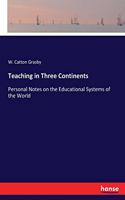 Teaching in Three Continents