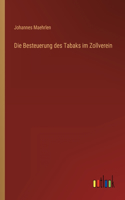 Die Besteuerung des Tabaks im Zollverein