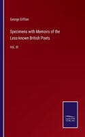 Specimens with Memoirs of the Less-known British Poets
