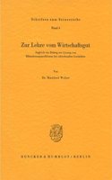 Zur Lehre Vom Wirtschaftsgut