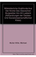 Mittelalterliche Grabfunde Aus Der Kirche Des Slawischen Burgwalles Von Alt Lubeck