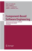 Component-Based Software Engineering: 10th International Symposium, Cbse 2007, Medford, Ma, Usa, July 9-11, 2007, Proceedings