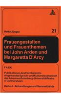 Frauengestalten Und Frauenthemen Bei John Arden Und Margaretta d'Arcy