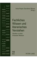 Fachliches Wissen Und Literarisches Verstehen