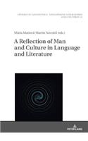 A Reflection of Man and Culture in Language and Literature