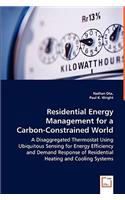 Residential Energy Management for a Carbon-Constrained World