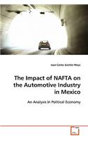 Impact of NAFTA on the Automotive Industry in Mexico