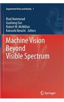 Machine Vision Beyond Visible Spectrum