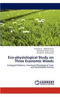 Eco-physiological Study on Three Economic Weeds