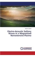 Electro-Acoustic Solitary Waves in a Magnetized Nonextensive Plasma