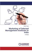 Marketing of Selected Management Institutes in India