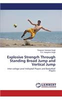 Explosive Strengrh Through Standing Broad Jump and Vertical Jump