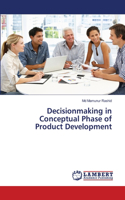 Decisionmaking in Conceptual Phase of Product Development