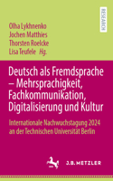 Deutsch als Fremdsprache – Mehrsprachigkeit, Fachkommunikation, Digitalisierung und Kultur