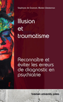 Illusion et traumatisme