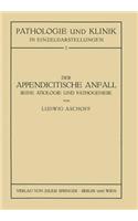 Der Appendicitische Anfall Seine Ätiologie Und Pathogenese.