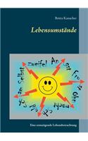 Lebensumstände: Eine ermutigende Lebensbetrachtung