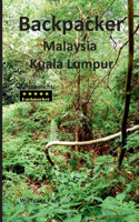 Backpacker Malaysia Kuala Lumpur