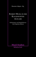 Robert Musil in Der Klagenfurter Ausgabe