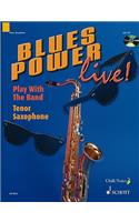 Blues Power Live! - Play with the Band: Play With the Band : Tenor Saxophone