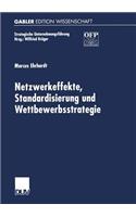 Netzwerkeffekte, Standardisierung und Wettbewerbsstrategie